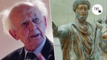 Zygmunt Bauman, filósofo: “Marco Aurelio consideraba el carácter personal y la conciencia como el refugio último de quienes buscan la felicidad”