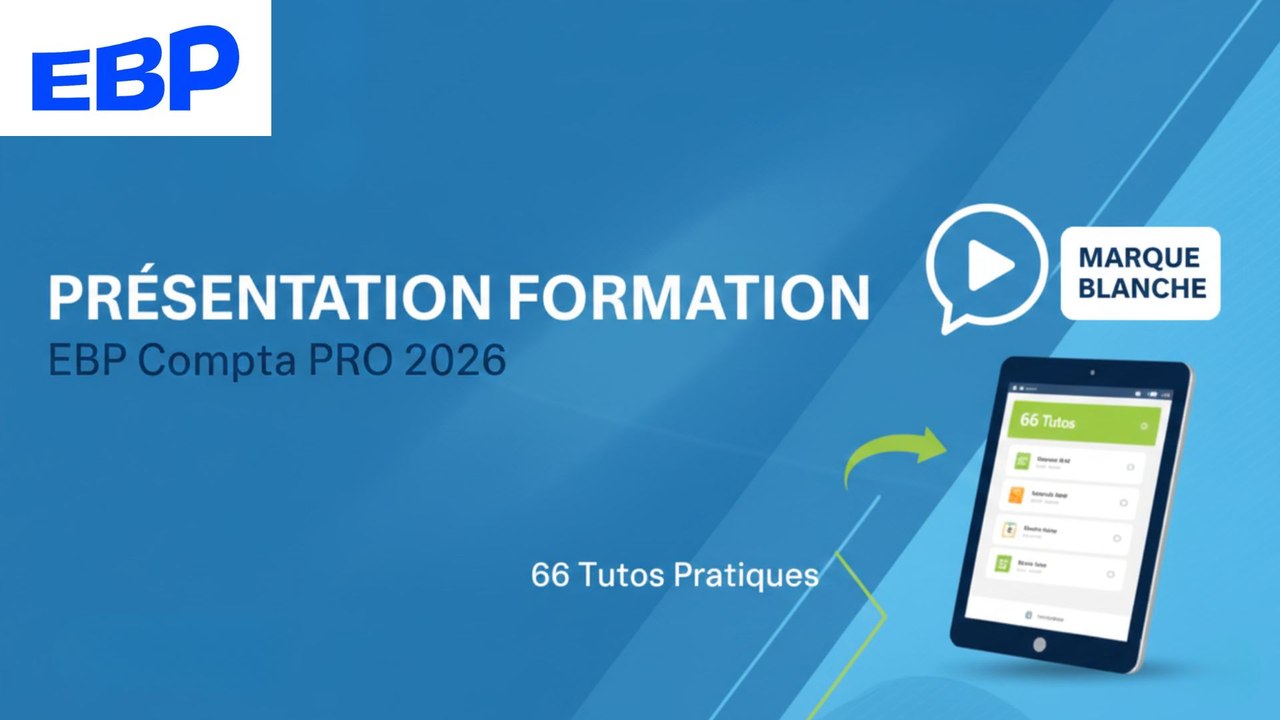 Solution Marque Blanche : Formation EBP Compta PRO 2026 (Catalogue Revendeurs)
