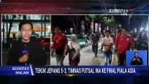 Epic! Timnas Futsal Indonesia Kalahkan Jepang 5-3, Tembus Final Piala Asia | KOMPAS MALAM
