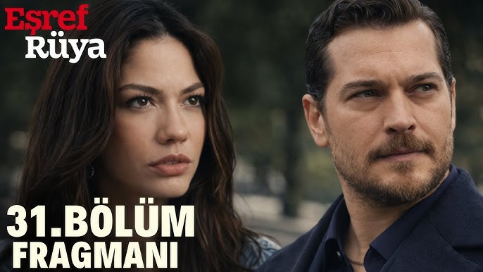 Esref Ruya - Episode 31 (English Subtitles)
