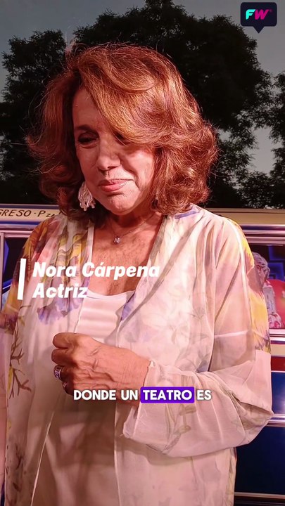 🎭 NORA CÁRPENA EN EL TEATRO 🎭