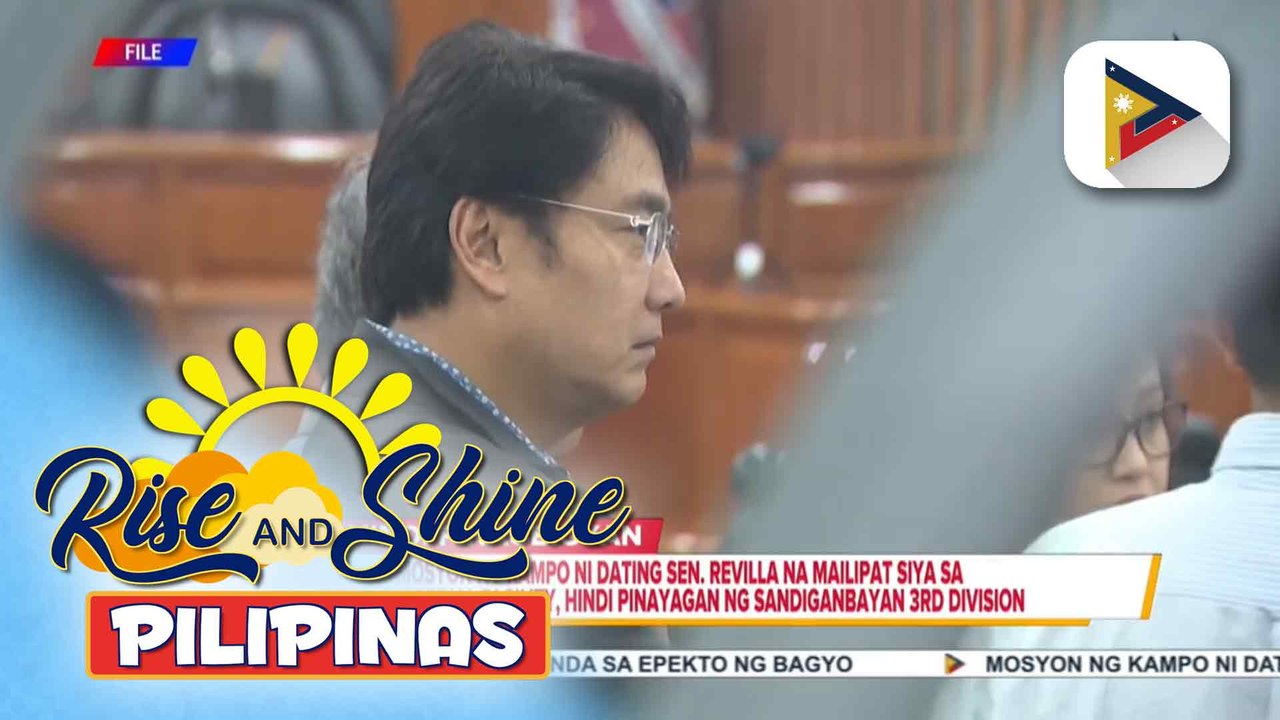 Mosyon ng kampo ni dating Sen. Bong Revilla na mailipat siya sa PNP Custodial Facility, hindi pinayagan ng Sandiganbayan 3rd Division
