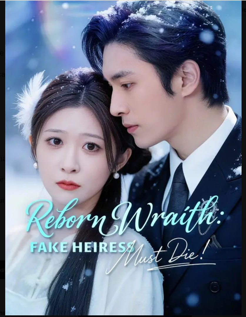 Reborn Wraith Fake Heiress Must Die  Drama Movies English Sub