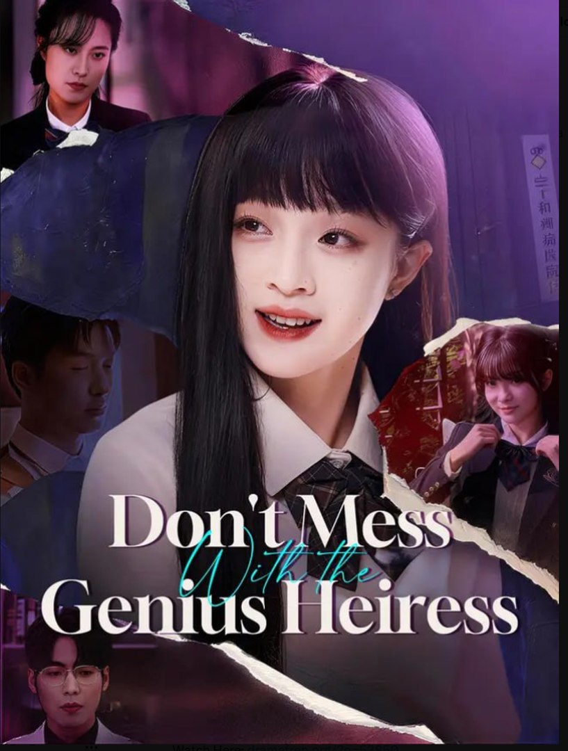 ⁣Don't Mess With the Genius Heiress Drama Movies English Sub
