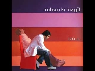 MAHSUN KIRMIZIGÜL UNUT BENİ