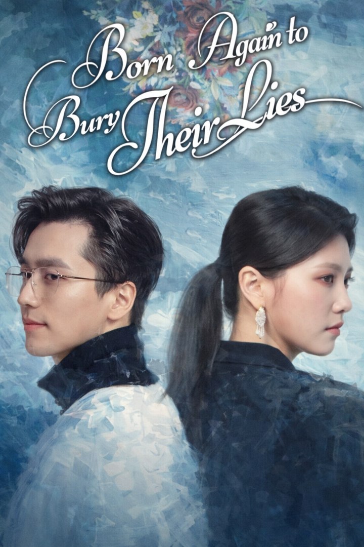 Born Again to Bury Their Lies Drama Movies English Sub