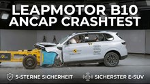 Leapmotor B10 ANCAP Crashtest | 5-Sterne-Sicherheit im Detail