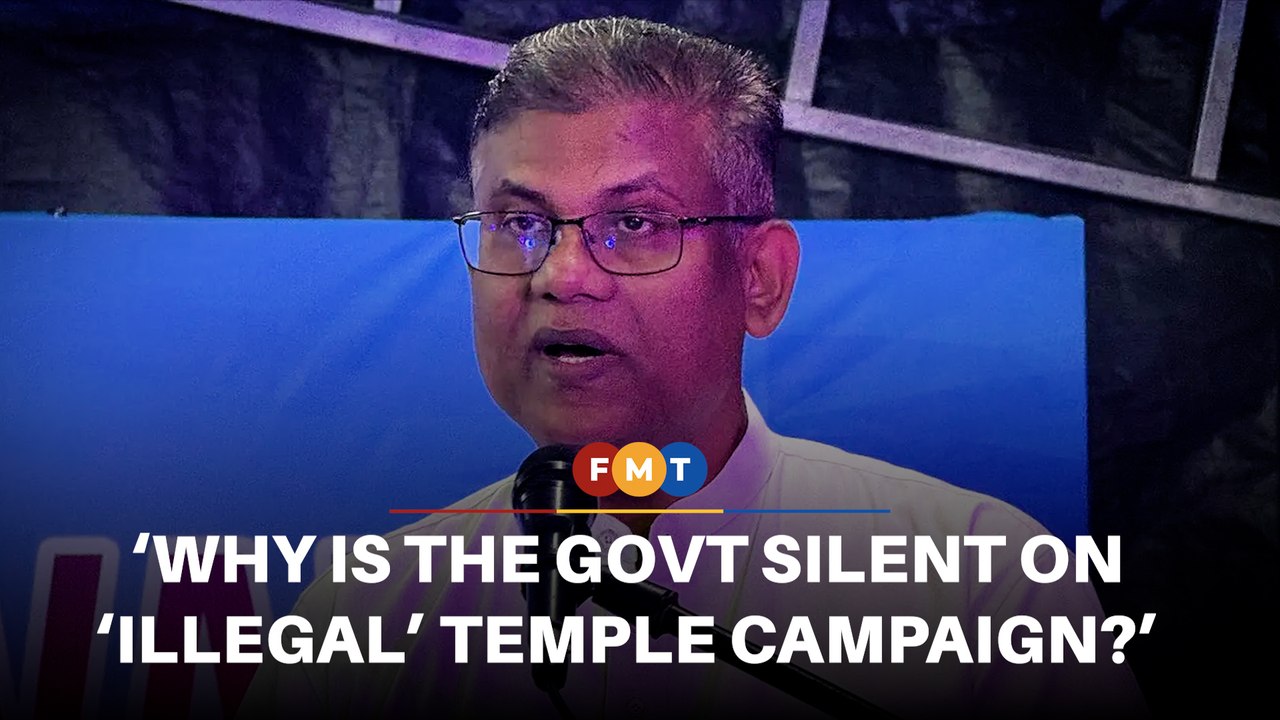 DAP MP calls out govt’s silence on campaign against ‘illegal’ temples