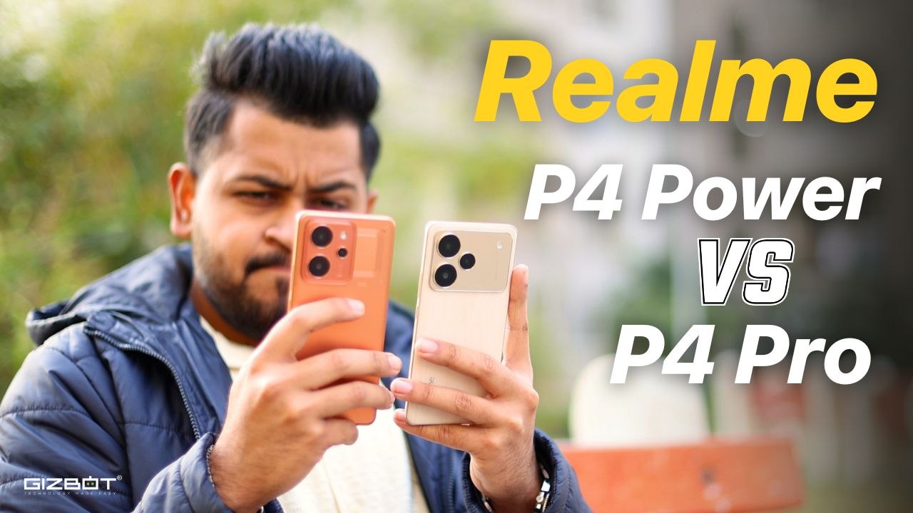 Realme P4 Power vs Realme P4 Pro - Best Phone Under ₹30,000?
