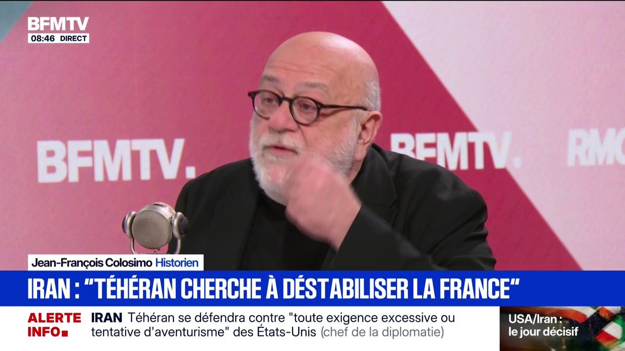 Iran: "Téhéran cherche à déstabiliser la France", estime Jean-François Colosimo, historien