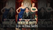 Watch Out I Call The Final Shots Full