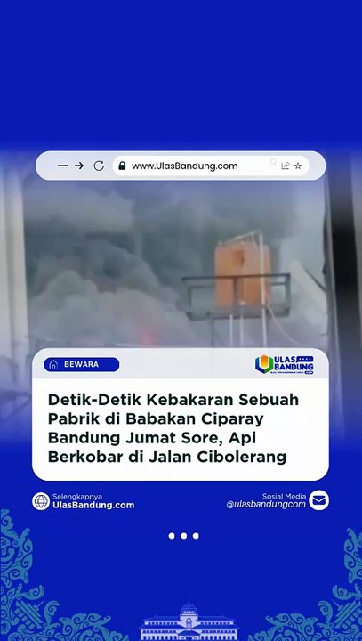 Terjadi Kebakaran Pabrik di Babakan Ciparay Bandung Jumat Sore