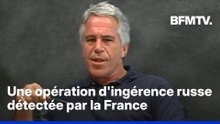 Affaire Epstein: une opération d'ingérence russe vise à faire croire à une implication d'Emmanuel MacronAffair
