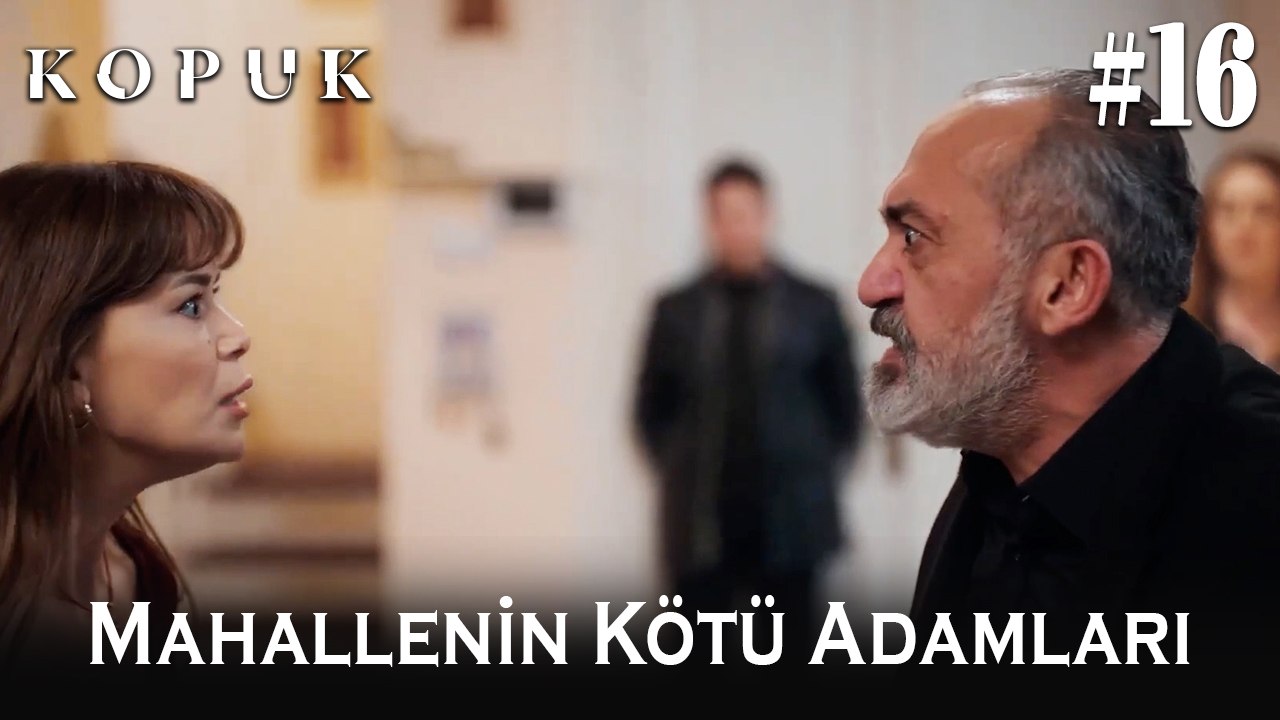 Mahallenin kötü adamları #16