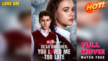 Dear Brother You Loved Me Too Late Englishsub
