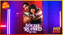 Softly Ruined By You Hd - Best Drama Shortfilms Hot Romance Mafia