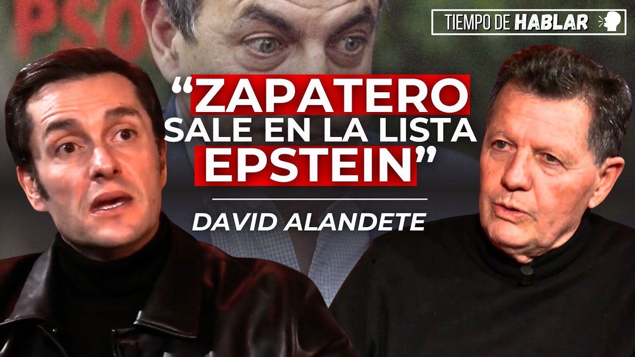 TdH / David Alandete revela el nombre que la izquierda silencia en los papeles de Epstein: ¡Zapatero!
