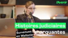 Histoires judiciaires marquantes en Wallonie: notre sélection de ce dimanche 8 février 2026