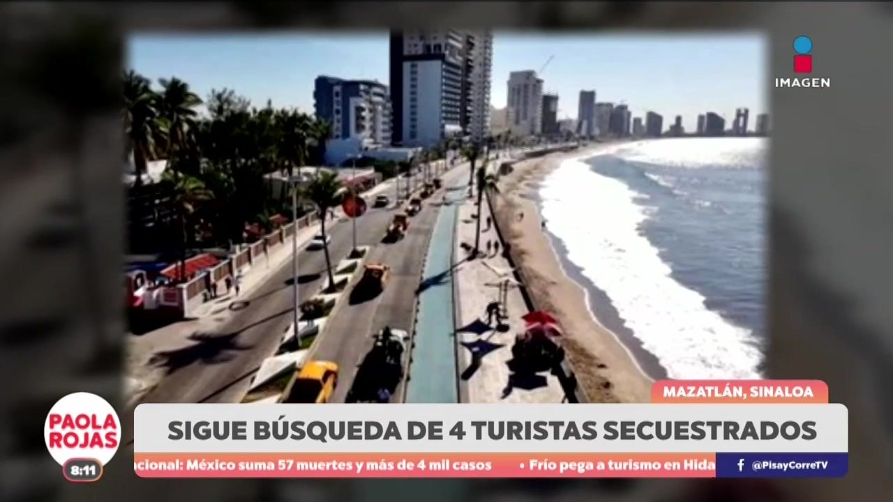 Siguen sin aparecer turistas secuestrados en Mazatlán  | DPC con Paola Rojas