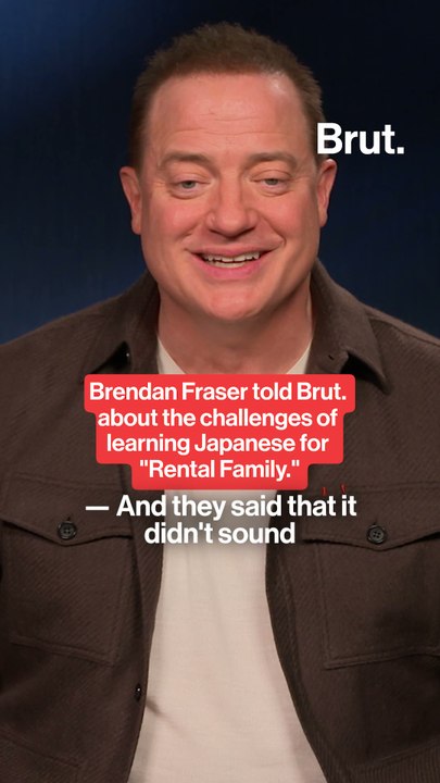 Brendan Fraser told Brut. about the challenges of learning Japanese for "Rental Family."