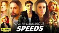 Love At Dangerous Speeds | Top Film 2026