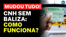 TIRAR CNH SEM BALIZA: Novas REGRAS para tirar Carteira de Motorista com carro automático