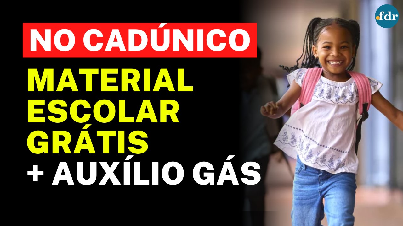 CADÚNICO: Como garantir o Material Escolar Grátis e a aprovação do novo Gás do Povo 2026
