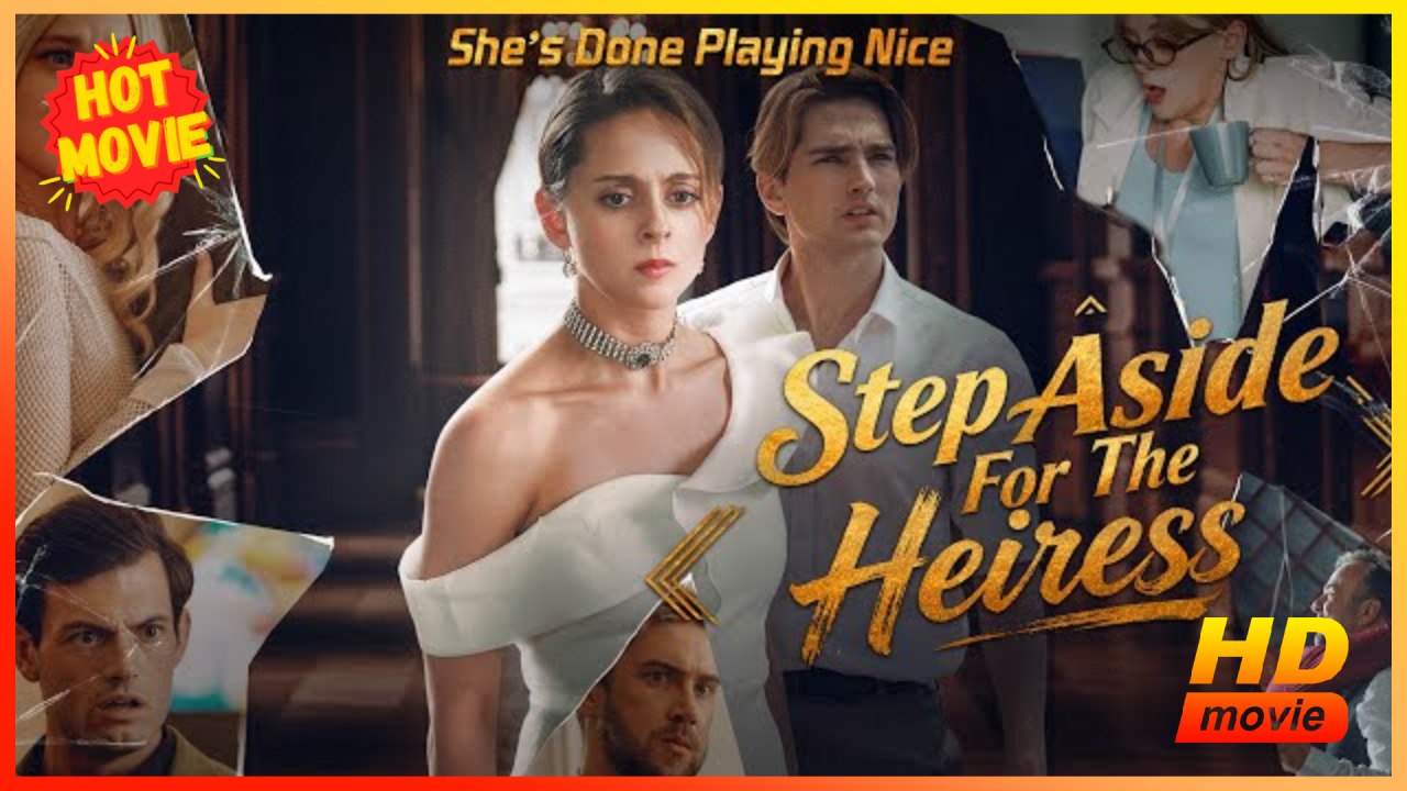 Step Aside For The Heiress Hd - Best Drama Shortfilms Hot Romance Love