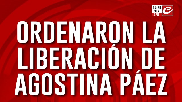 Ordenaron la liberación de Agostina Páez: tendría tobillera electrónica y no puede salir del país