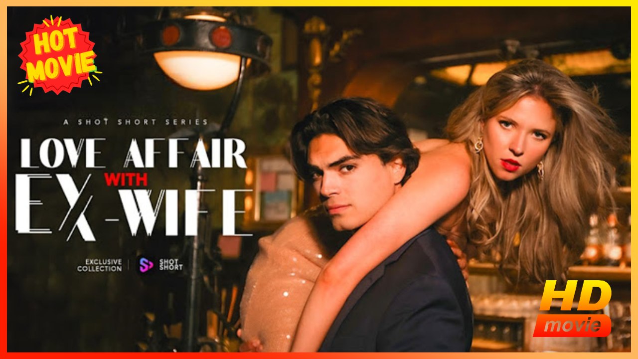 Love Affair With Ex-Wife Hd - Best Drama Shortfilms Hot Romance Love