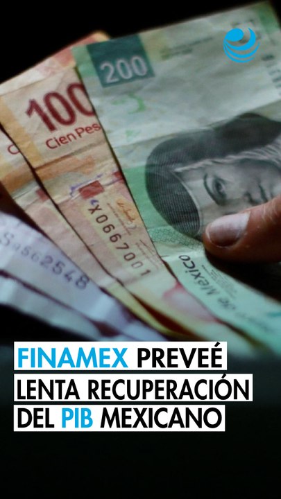 Finamex anticipa una recuperación del PIB de México "lenta, pero vulnerable" en 2026 y 2027