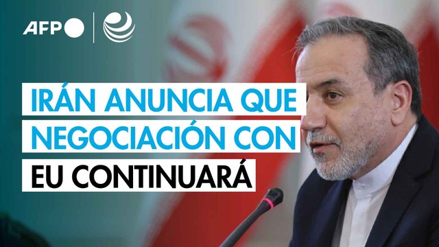 Irán anuncia que las negociaciones con EU continuarán