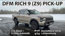 DFM Rich 9 / Z9 im Fokus: Günstiger Diesel-Pick-up mit Automatik