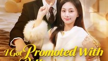 I Got Promoted With a Billionaire and Triplets - Full Movies English Sub