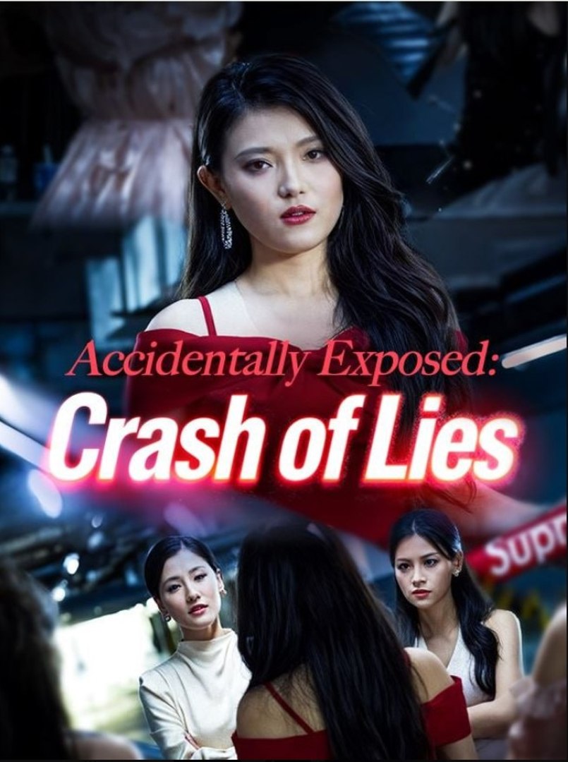 ⁣Accidentally Exposed_ Crash of Lies - Full Movies English Sub