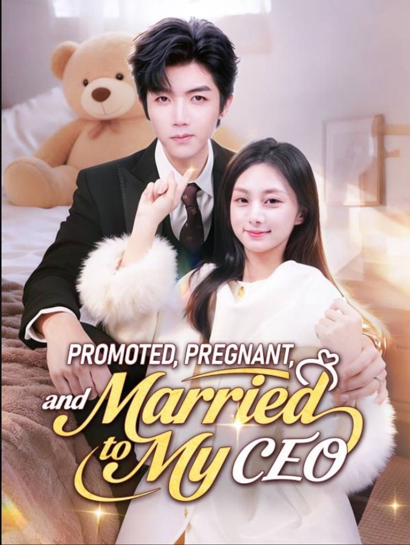 ⁣Promoted, Pregnant, and Married to My CEO - Full Movies English Sub
