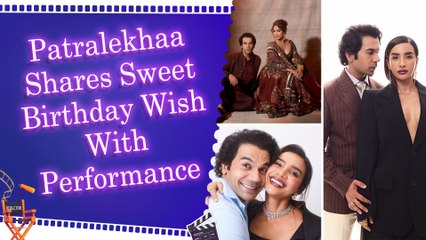 Patralekhaa drops a video of hubby Rajkummar Rao dancing to 'Ohh Beta ji' as he turns 41
