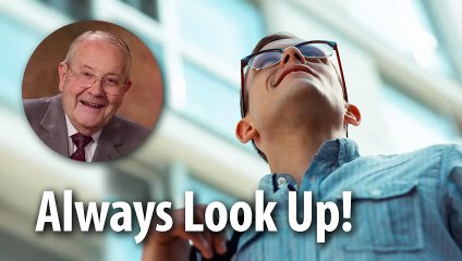 ALWAYS LOOK UP! – Luke 21:28 Devotional by Pastor Cecil A. Thompson