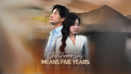 When Forever Only Means Five Years (DUBBED) Full Movie