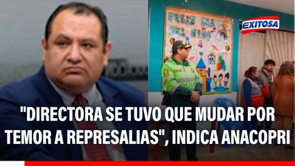 Colegio extorsionado en SJL: "Directora se tuvo que mudar por temor a represalias", indica Anacopri