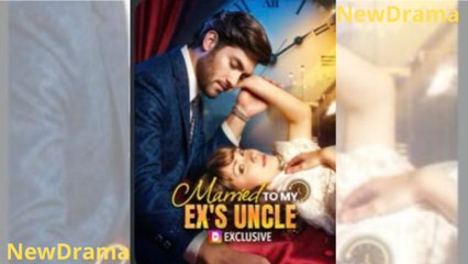 Married To My Ex's Uncle (2025) full movie