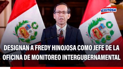 Designan a Fredy Hinojosa como jefe de la Oficina de Monitoreo Intergubernamental: Reemplazará a Santiváñez