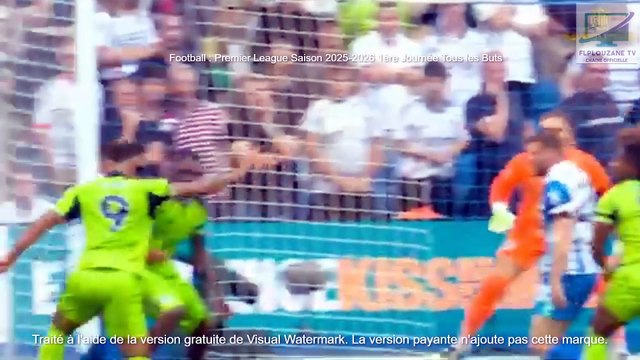 Football : Premier League Saison 2024-2025 1ère Journée Tous les Buts