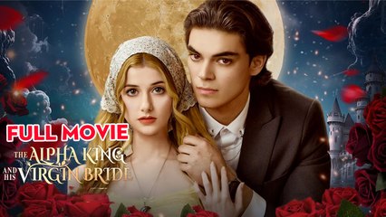 The Alpha King And His Virgin Bride