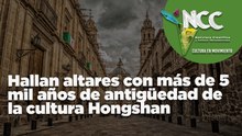 Hallan altares con más de 5 mil años de antigüedad de la cultura Hongshan