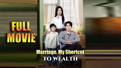 Marriage, My Shortcut to Wealth Full Episode