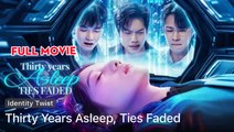 Thirty Years Asleep, Ties Faded - Full Movie