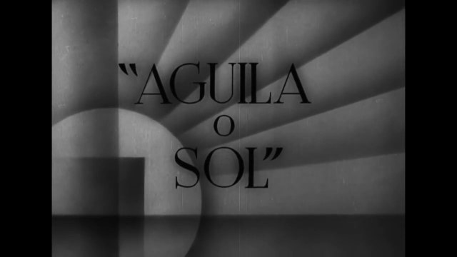 Águila o sol 1938 HD 720 Completa Cantinflas, Manuel Medel