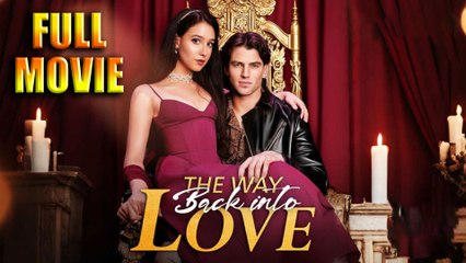 The Way Back Into Love - Full Movie HD - Best Drama ShortFilms Romance 18+ Hot