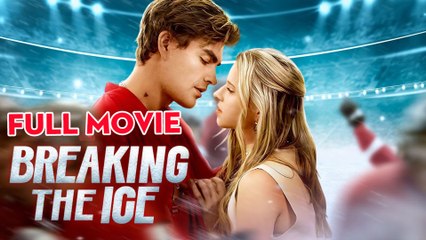 Breaking The Ice – FULL MOVIE [Eng Sub]